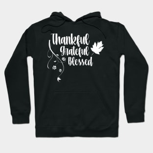 thankful greatful blessed Hoodie